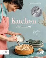 Kuchen für immer -  Theresa Knipschild