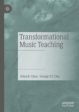 Transformational Music Teaching - Edna B. Chun, George S.T. Chu