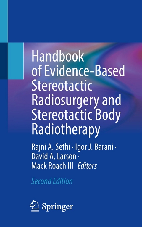 Handbook of Evidence-Based Stereotactic Radiosurgery and Stereotactic Body Radiotherapy - 