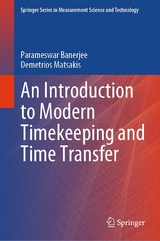 An Introduction to Modern Timekeeping and Time Transfer - Parameswar Banerjee, Demetrios Matsakis