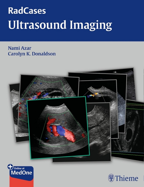 Radcases Ultrasound Imaging -  Nami R. Azar,  Carolyn Donaldson