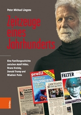 Zeitzeuge eines Jahrhunderts -  Peter Michael Lingens