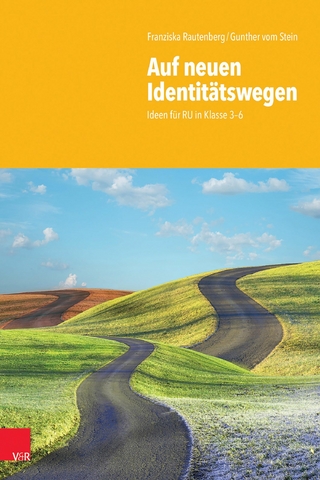 Auf neuen Identitätswegen - Franziska Rautenberg; Gunther vom Stein