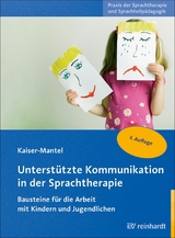 Unterstützte Kommunikation in der Sprachtherapie -  Hildegard Kaiser-Mantel