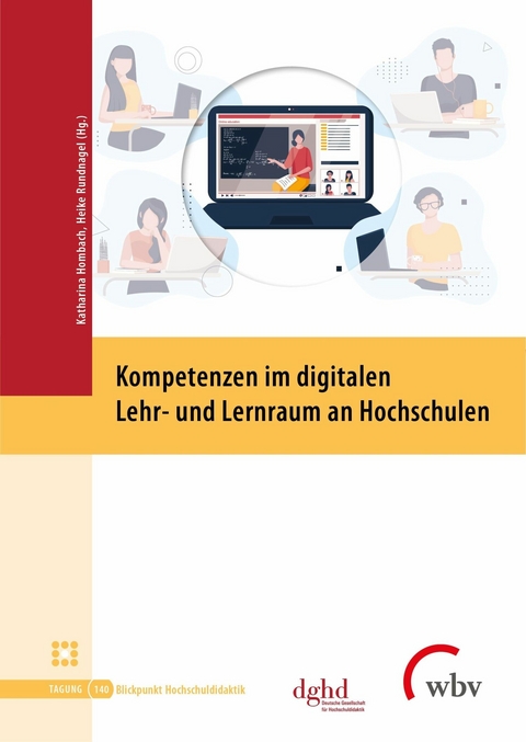 Kompetenzen im digitalen Lehr- und Lernraum an Hochschulen - 