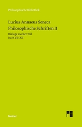 Philosophische Schriften II -  Seneca