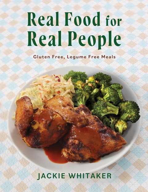 Real Food for Real People -  Jackie Whitaker