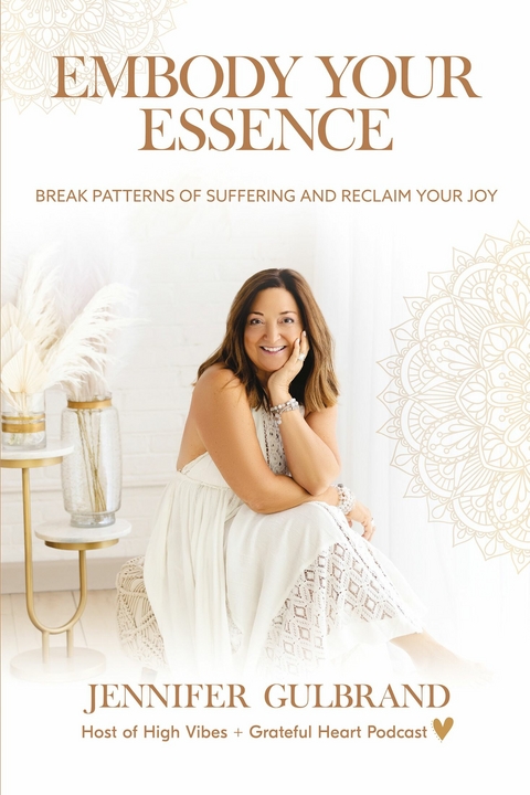 Embody Your Essence -  Jennifer Gulbrand