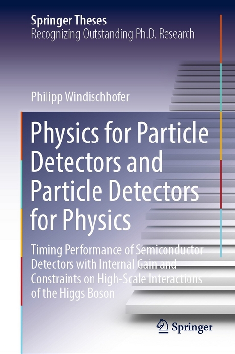 Physics for Particle Detectors and Particle Detectors for Physics - Philipp Windischhofer