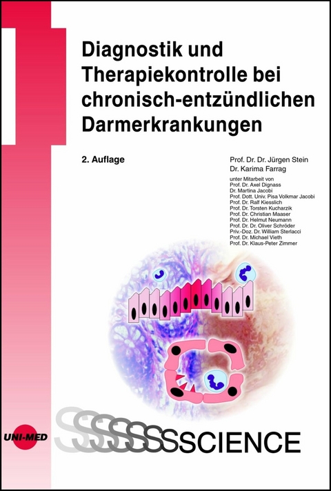 Diagnostik und Therapiekontrolle bei chronisch-entzündlichen Darmerkrankungen - Jürgen Stein, Karima Farrag