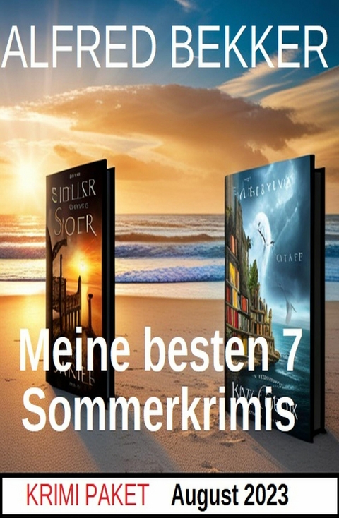 Meine besten 7 Sommerkrimis August 2023: Krimi Paket -  Alfred Bekker