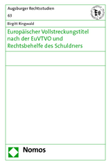 Europäischer Vollstreckungstitel nach der EuVTVO und Rechtsbehelfe des Schuldners - Birgitt Ringwald