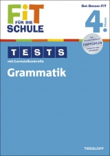 Fit für die Schule: Tests mit Lernzielkontrolle. Grammatik  4. Klasse - Marianne Bellenhaus