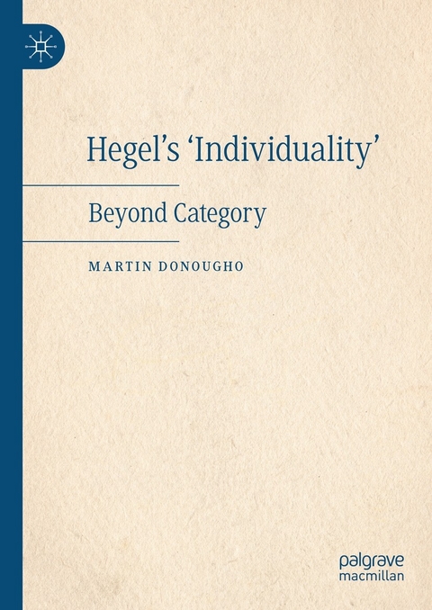 Hegel's 'Individuality' - Martin Donougho