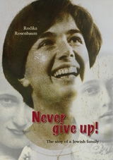 Never give up! - Rodika Rosenbaum