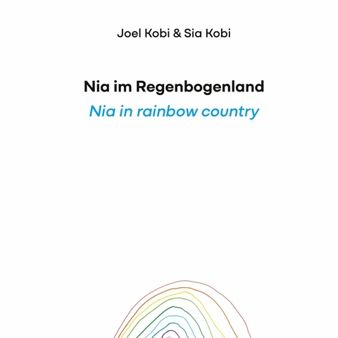 Nia im Regenbogenland - Joel Kobi, Sia Kobi