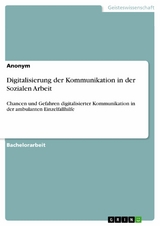 Digitalisierung der Kommunikation in der Sozialen Arbeit