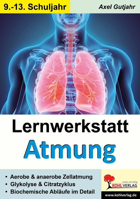 Lernwerkstatt Atmung / Band 2 (Klasse 9-13) -  Axel Gutjahr