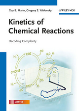 Kinetics of Chemical Reactions - Guy B. Marin, Gregory S. Yablonsky