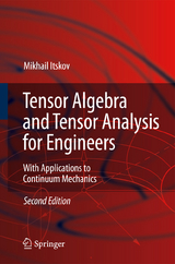 Tensor Algebra and Tensor Analysis for Engineers - Itskov, Mikhail