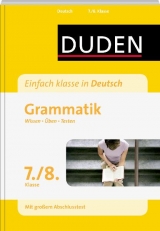 Einfach klasse in Deutsch - Grammatik 7./8. Klasse - Birgit Kölmel