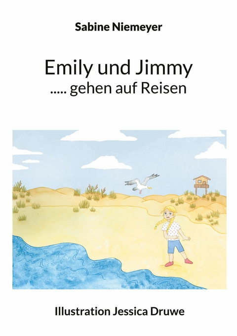 Emily und Jimmy ..... gehen auf Reisen - Sabine Niemeyer