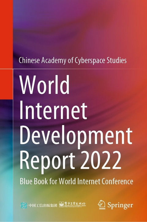 World Internet Development Report 2022 -  Publishing House of Electronics Industry