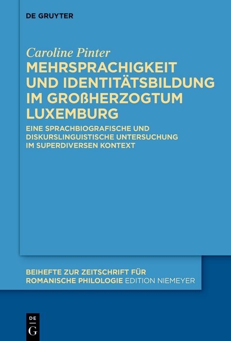 Mehrsprachigkeit und Identitätsbildung im Großherzogtum Luxemburg -  Caroline Pinter