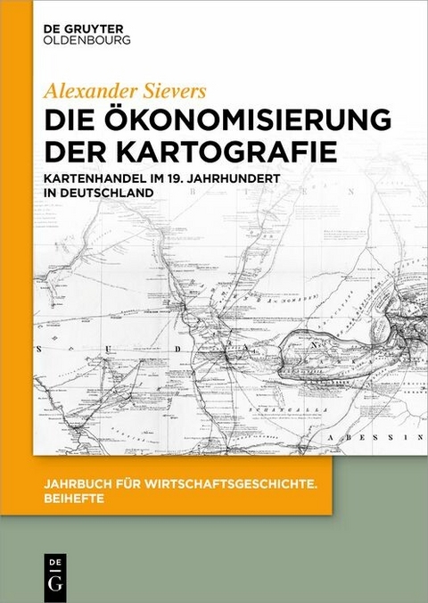 Die Ökonomisierung der Kartografie - Alexander Sievers