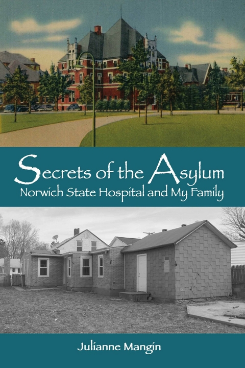 Secrets of the Asylum -  Julianne Mangin