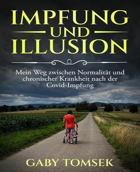 Impfung und Illusion - Gaby Tomsek