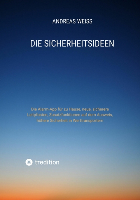 Die Sicherheitsideen - Andreas Weiss