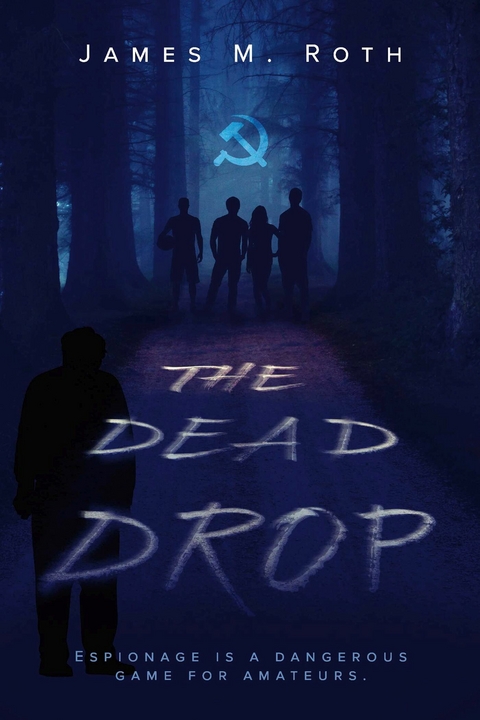 Dead Drop -  James M. Roth