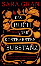 Das Buch der kostbarsten Substanz -  Sara Gran