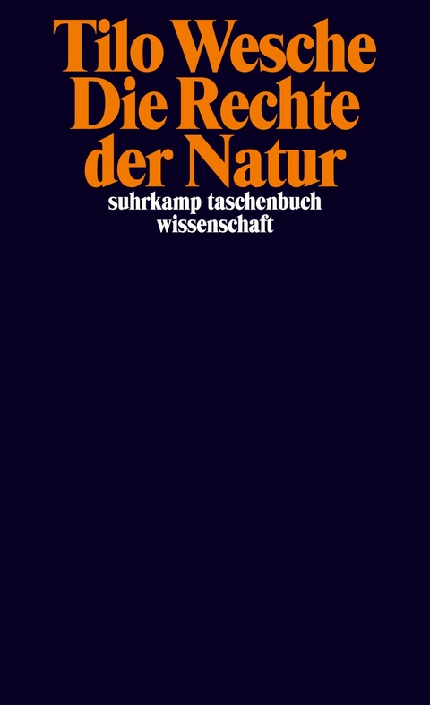 Die Rechte der Natur -  Tilo Wesche