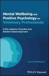 Mental Wellbeing and Positive Psychology for Veterinary Professionals - Laura Woodward