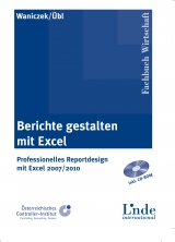 Berichte gestalten mit Excel - Mirko Waniczek, Andreas Übl