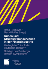 Krisen und Strukturveränderungen in der Finanzindustrie - 