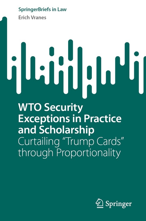 WTO Security Exceptions in Practice and Scholarship - Erich Vranes