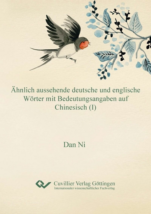 Ähnlich aussehende deutsche und englische Wörter mit Bedeutungsangaben auf Chinesisch (I) -  Dan Ni