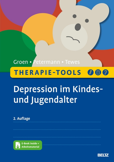 Therapie-Tools Depression im Kindes- und Jugendalter -  Gunter Groen,  Franz Petermann,  Alexander Tewes