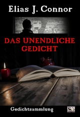 Das unendliche Gedicht - Elias J. Connor