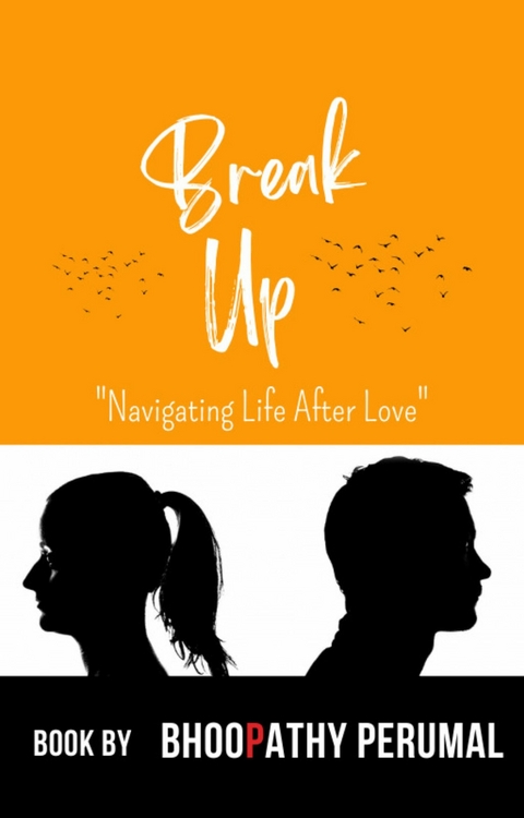 Break Up - Bhoopathy Perumal