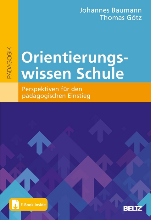 Orientierungswissen Schule -  Johannes Baumann,  Thomas Götz