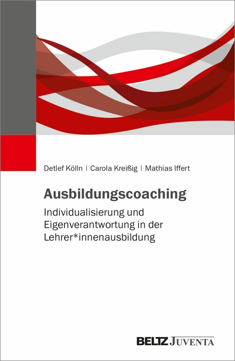 Ausbildungscoaching -  Detlef Kölln,  Carola Kreißig,  Mathias Iffert