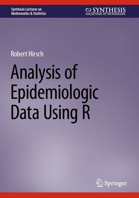 Analysis of Epidemiologic Data Using R - Robert Hirsch