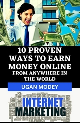 10 Proven Ways to Earn Money Online from Anywhere in the World - Ugan Modey