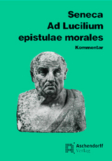 Ad Lucilium Epistulae morales - Seneca Seneca