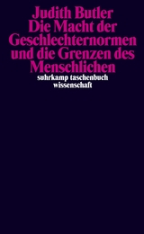 Die Macht der Geschlechternormen und die Grenzen des Menschlichen - Judith Butler