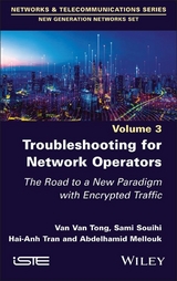 Troubleshooting for Network Operators - Van Van Tong, Sami Souihi, Hai Anh Tran, Abdelhamid Mellouk